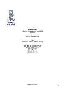 NUNAVUT HEALTH & WELLNESS CAREERS Nursing PROGRAM REPORT 198 Bachelor of Science in Arctic Nursing