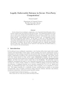 Legally Enforceable Fairness in Secure Two-Party Computation∗ Yehuda Lindell† Department of Computer Science Bar-Ilan University, Israel. 