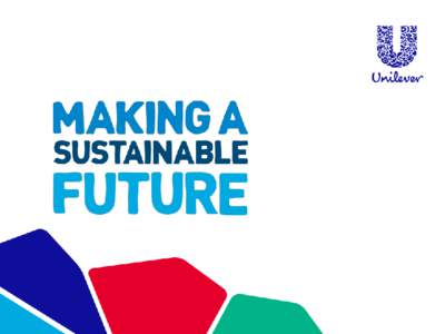 AGENDA  • Unilever Indonesia • Making a Sustainable Future  Unilever Indonesia
