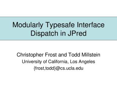 Modularly Typesafe Interface Dispatch in JPred
