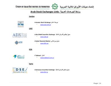Arab Stock Exchanges Links ‫روابط البورصات العربية‬ Jordan Amman Stock Exchange ‫بورصة ع ّمان‬  www.ase.com.jo