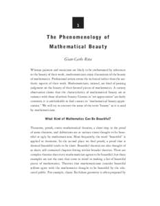 1  The Phenomenology of Mathematical Beauty Gian-Carlo Rota Whereas painters and musicians are likely to be embarrassed by references