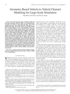 4146  IEEE TRANSACTIONS ON VEHICULAR TECHNOLOGY, VOL. 63, NO. 9, NOVEMBER 2014 Geometry-Based Vehicle-to-Vehicle Channel Modeling for Large-Scale Simulation