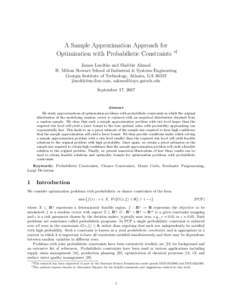 A Sample Approximation Approach for Optimization with Probabilistic Constraints ∗†  James Luedtke and Shabbir Ahmed