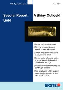 CEE Equity Research  Special Report Gold  June 2008