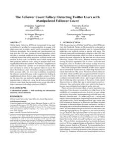 The Follower Count Fallacy: Detecting Twitter Users with Manipulated Follower Count Anupama Aggarwal Saravana Kumar