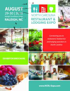 Connecting you to restaurant, foodservice and lodging operators in North Carolina  EXHIBITOR BROCHURE