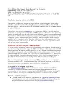 From: Office of the Deputy Under Secretary for Economic Opportunity <> Date: Thu, Jul 20, 2017 at 1:07 PM Subject: Critical Information for Students Attending Ashford University on the GI Bill To: Dear 
