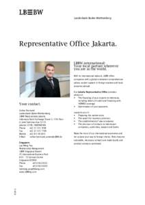 Landesbank Baden-Württemberg  Representative Office Jakarta. LBBW-international: Your local partner wherever you are in the world.