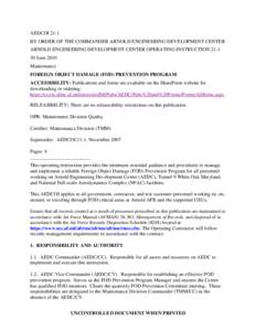 AEDCOI 21-1 BY ORDER OF THE COMMANDER ARNOLD ENGINEERING DEVELOPMENT CENTER ARNOLD ENGINEERING DEVELOPMENT CENTER OPERATING INSTRUCTION[removed]June 2010 Maintenance FOREIGN OBJECT DAMAGE (FOD) PREVENTION PROGRAM