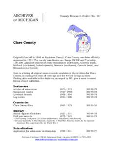 ARCHIVES OF MICHIGAN County Research Guide: No. 18  Clare County