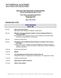 NUCLEAR AND RADIATION STUDIES BOARD Twenty-Fourth Meeting: May 14, 2014 Keck Center of the National Academies 500 Fifth Street, NW Washington, DC (May 9, 2014 Draft)
