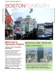 BOSTONPLYMOUTH  Welcome to BOSTON, THE “HUB OF Plymouth, Pilgrim! THE UNIVERSE”