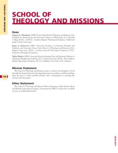 Theology and Missions  School of Theology and Missions Dean Gregory A. ThornburyDean of the School of Theology and Missions, Vice