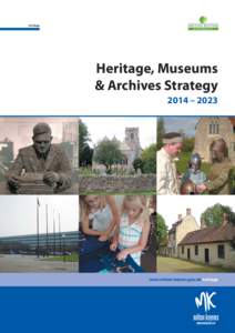 Heritage  Heritage, Museums & Archives Strategy 2014 – 2023