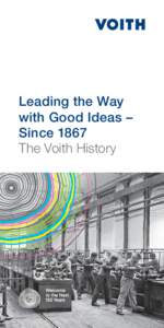 Leading the Way with Good Ideas – Since 1867 The Voith History  Heidenheim at around 1860.