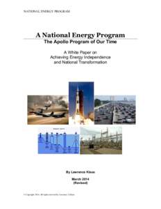 NATIONAL ENERGY PROGRAM  A National Energy Program The Apollo Program of Our Time A White Paper on Achieving Energy Independence