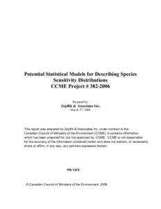 Potential Statistical Models for Describing Species Sensitivity Distributions CCME Project # [removed]Prepared by:  Zajdlik & Associates Inc.