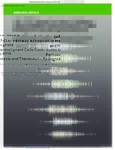 Published OnlineFirst January 8, 2015; DOI: .CDRESEARCH ARTICLE JAK–STAT Pathway Activation in Malignant and Nonmalignant Cells Contributes to MPN