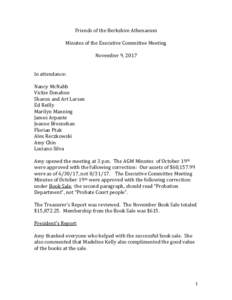 Friends of the Berkshire Athenaeum Minutes of the Executive Committee Meeting November 9, 2017 In attendance: Nancy McNabb Vickie Donahue