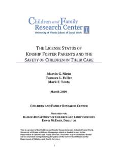     THE LICENSE STATUS OF   KINSHIP FOSTER PARENTS AND THE   SAFETY OF CHILDREN IN THEIR CARE    