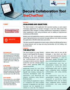 Secure Collaboration Tool theChatTool CHALLENGES AND OBJECTIVES CLIENT