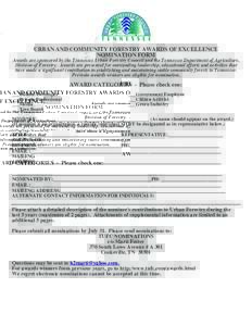 URBAN AND COMMUNITY FORESTRY AWARDS OF EXCELLENCE NOMINATION FORM Awards are sponsored by the Tennessee Urban Forestry Council and the Tennessee Department of Agriculture, Division of Forestry. Awards are presented for o