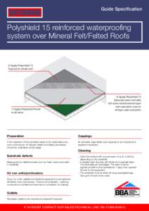 Guide Specification  BRITANNIA Polyshield 15 reinforced waterproofing system over Mineral Felt/Felted Roofs