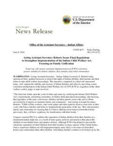 Office of the Assistant Secretary – Indian Affairs CONTACT: June 8, 2016 Nedra Darling