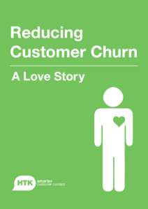 Reducing Customer Churn A Love Story smarter