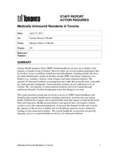 STAFF REPORT ACTION REQUIRED Medically Uninsured Residents in Toronto Date:  April 15, 2013