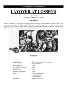 A STAR FRONTIERS® GAME FEATURE  LAYOVER AT LOSSEND by Russ Horn  Polyhedron Magazine, #18, pg. 25