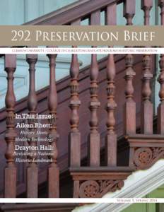 T WO-NINETY-TWO  292 Preservation Brief PRESERVATION BRIEF CLEMSON UNIVERSITY / COLLEGE OF CHARLESTON GRADUATE PROGRAM IN HISTORIC PRESERVATION