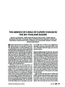 THE ABSENCE OF A ROLE OF CLIMATE CHANGE IN THE 2011 THAILAND FLOODS Geert Jan van Oldenborgh —KNMI, De Bilt, Netherlands ; Anne van Urk—CoDeWa, Reeuwijk, Netherlands ; Myles Allen —Atmospheric, Oceanic and Planetar
