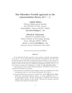 The Okounkov-Vershik approach to the representation theory of G ∼ Sn Ashish Mishra Chennai Mathematical Institute H1, SIPCOT IT Park, Siruseri Kelambakkam, Chennai, INDIA