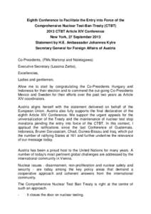 Eighth Conference to Facilitate the Entry into Force of the Comprehensive Nuclear Test-Ban-Treaty (CTBT[removed]CTBT Article XIV Conference New York, 27 September 2013 Statement by H.E. Ambassador Johannes Kylre Secretary 