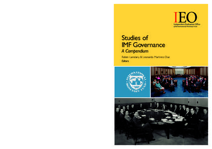 IEO  Studies of IMF Governance A Compendium Ruben Lamdany & Leonardo Martinez-Diaz