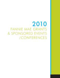 2010 Giving Report[removed]Fannie Mae Grants & Sponsored Events/Conferences Report