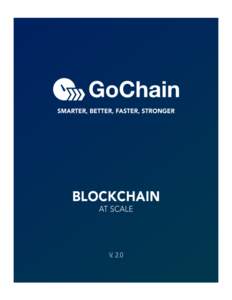 DISCLAIMER Nothing herein constitutes an offer to sell, or the solicitation of an offer to buy, any tokens, nor shall there be any offer, solicitation, or sale of GoChain Tokens. You should carefully read and consider f