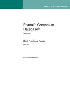PRODUCT DOCUMENTATION  Pivotal™ Greenplum Database® Version 4.3