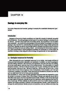 CHAPTER 14  Geology in everyday life Key words: Resources and humanity, geology in everyday life, sustainable development, geo-  tourism.