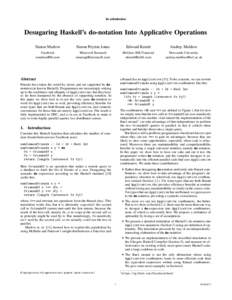 In submission  Desugaring Haskell’s do-notation Into Applicative Operations Simon Marlow  Simon Peyton Jones