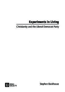 Experiments in Living Christianity and the Liberal Democrat Party Stephen Backhouse  About the author