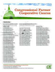 Congressional Farmer Cooperative Caucus Membership: Rep. Sam Graves (R-MO), Co-Chair	 Rep. Jim Costa (D-CA), Co-Chair