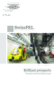 Physics / Electromagnetic radiation / Particle physics / Accelerator physics / SwissFEL / Free-electron laser / Paul Scherrer Institute / Linear particle accelerator / Electron / Undulator / X-ray / Laser