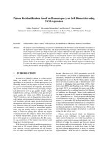 Person Re-identification based on Human query on Soft Biometrics using SVM regression Athira Nambiar1 , Alexandre Bernardino1 and Jacinto C. Nascimento1 1 Institute  for Systems and Robotics, Instituto Superior T´ecnico