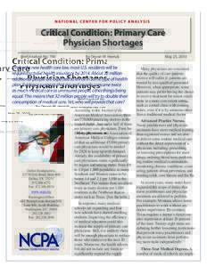 N AT I O N A L C E N T E R F O R P O L I C Y A N A LY S I S  Critical Condition: Primary Care Physician Shortages Brief Analysis No. 706
