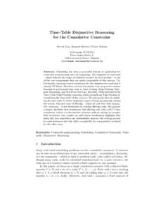 Time-Table Disjunctive Reasoning for the Cumulative Constraint Steven Gay, Renaud Hartert, Pierre Schaus UCLouvain, ICTEAM, Place Sainte Barbe 2, 1348 Louvain-la-Neuve, Belgium