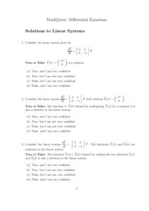 MathQuest: Differential Equations Solutions to Linear Systems 1. Consider the linear system given by dY~ = dt