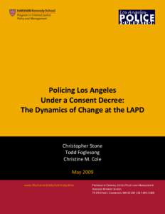 Law enforcement / William J. Bratton / CompStat / Police / Arif Alikhan / Rodney King / Daryl Gates / Police brutality / Los Angeles Police Department / National security / Security